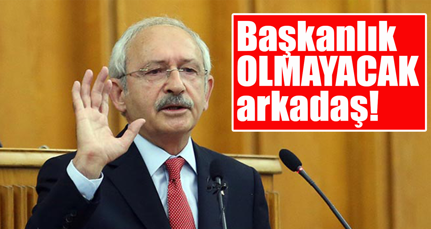 CHP’DEN BAŞKANLIĞA KESİN RET!