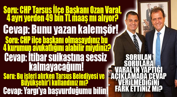 CHP TARSUS İLÇE BAŞKANI 4 AYRI YERDEN 49 BİN TL MAAŞ MI ALIYOR? DUDAK UÇUKLATAN İDDİA