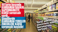 YEREL MARKETLER “ZİNCİR MARKETLERE KARŞI NASIL KURTULURUZ?”U TARTIŞTI