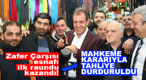 CHP’Lİ SEÇER’İ MAHKEME DURDURDU: ZAFER ÇARŞISI TAHLİYESİNE RET!