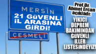 İÇİMİZE SU SERPEN HABER! JEOFİZİKÇİ PROF. AÇIKLADI: YIKICI DEPREM BAKIMINDAN MERSİN GÜVENLİ İLLER ARASINDA