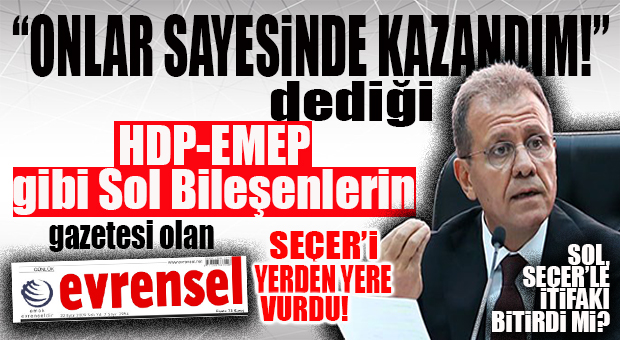 OOO… HDP ve EMEP’E YAKINLIĞIYLA BİLİNEN GAZETE, CHP’Lİ SEÇER YÖNETİMİNE FENA VURDU!