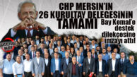 CHP MERSİN TARAFINI SEÇTİ: MERSİN KURULTAY DELEGELERİNİN TAMAMI KILIÇDAROĞLU’NA DESTEK İÇİN İMZAYI ATTI!