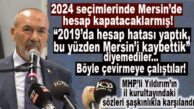 DÖNEMİN EN AĞIR KAYBEDENİ:  MHP MERSİN’DE YAPTIĞI HATAYI ÖRTMEK İÇİN HAMASİ NUTUKLARA SIĞINDI! 