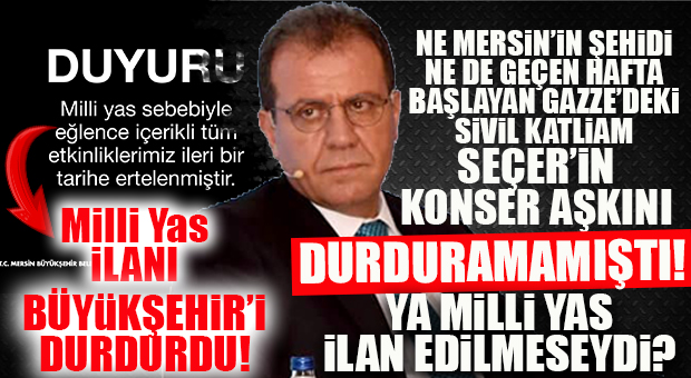 CHP’Lİ BÜYÜKŞEHİR’İN EĞLENCESİNİ “KATLİAM” DEĞİL; MİLLİ YAS İLANI DURDURDU!