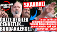 TARSUS’TAKİ FİLİSTİN BASIN AÇIKLAMASINDA SKANDAL: FİLİSTİN’İ BIRAKTILAR, YARENLİK ALANINDA GEZEN BAŞI AÇIK KADINLARI HEDEF ALDILAR!