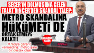 GÜNÜN ŞOKU: CHP’Lİ DİNÇER BÜYÜKŞEHİR’İN İŞLEDİĞİ SUÇA HÜKÜMETİ DE ORTAK EDECEK! YASAL OLMAYAN İŞE “DESTEK VERİLMEDİ” DİYE ÖNCE SUÇLADI, SONRA “DESTEK ATIN” DEDİ…