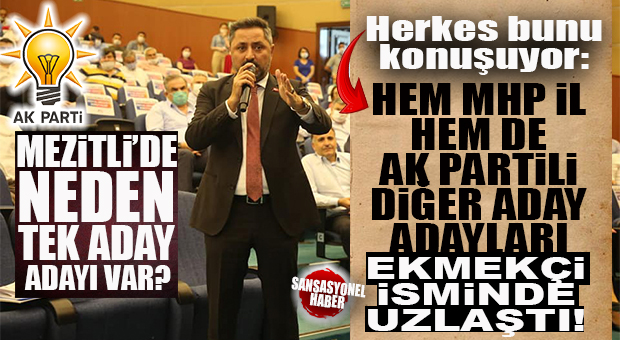 ŞOK…ŞOK..ŞOK… MEZİTLİ’DEN AK PARTİ’YE TEK BAŞVURUNUN ALTINDA UZLAŞI MI YATIYOR?