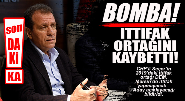 BOMBA SON DAKİKA… DEM PARTİ İTTİFAKTA YOK, MERSİN’DE ADAY ÇIKARTIYOR!