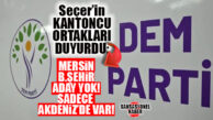 DEM PARTİ AÇIKLADI: MERSİN BÜYÜKŞEHİR ADAYI YOK, AKDENİZ VAR!