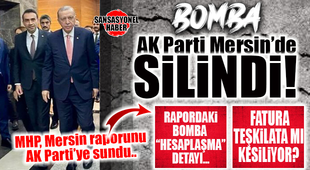 AK PARTİ MERSİN’DE SİLİNDİ, BİR İLÇE BİLE KAZANAMADI: MHP’NİN MERSİN RAPORU ANKARA’YA BOMBA DÜŞÜRDÜ! FLAŞ KULİS…