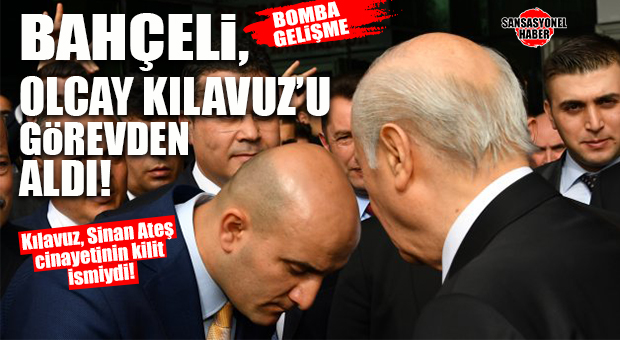 BOMBA GELİŞME… BAHÇELİ, MHP ESKİ MERSİN MİLLETVEKİLİ KILAVUZ’U GÖREVDEN ALDI!