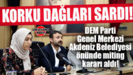 FLAŞ GELİŞME… DEM PARTİ GENEL MERKEZİ, AKDENİZ BELEDİYESİ ÖNÜNDE KAYYUMA KARŞI MİTİNG YAPACAK!