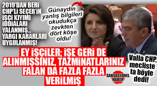 SEÇER’İN MİLLETVEKİLİ KIŞ, KIYIMA UĞRAYAN İŞÇİLERLE İLGİLİ YANLIŞ BİLGİLERİ GÜNAYDIN’A TBMM’DE OKUTTU; YETMEDİ İŞÇİLERİN YAŞADIĞI ACILARI ÖNEMSEMEDEN GÜLÜMSEYEREK DİNLEDİ!