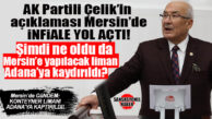 İYİ PARTİLİ BURHANETTİN KOCAMAZ TBMM’DE SORDU: “ŞİMDİ NE OLDU DA MERSİN’E YAPILACAK LİMAN, ADANA’YA KAYDIRILDI?”