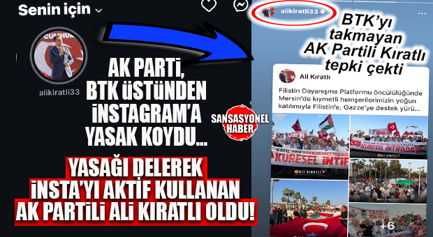 INSTAGRAM’A AK PARTİ HÜKÜMETİ YASAK GETİRDİ, YASAĞI YİNE AK PARTİLİ DELDİ… ALİ KIRATLI INSTAGRAM’DA HALA AKTİF…