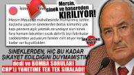 MERSİN, TARİHİNİN EN AĞIR SİVRİSİNEKLİ GÜNLERİNİ YAŞIYOR! İYİ PARTİLİ KOCAMAZ’DAN UYARI: “BU İŞ GARGARAYA GETİRİLEMEZ, HAFİFE ALINAMAZ!”