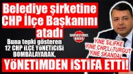 CHP SİLİFKE KARIŞTI: YÖNETİMDEN 12 KİŞİ, İLÇE BAŞKANINI BOMBALAYARAK İSTİFA ETTİ!