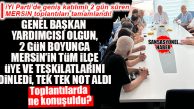 İYİ PARTİ’NİN 2 GÜNLÜK MERSİN GENELİ İSTİŞARE TOPLANTISI SONA ERDİ!