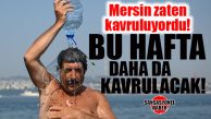 SON METEOROLOJİK VERİLER AÇIKLANDI! MERSİN’DE HİSSEDİLEN SICAKLIK 6 İLA 8 DERECE ARTIŞ YAPACAK!