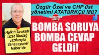 HALKIN AVUKATI İZZET ULUDAĞ YAZDI: “MUSTAFA KEMAL’İN ASKERLERİYİZ” SLOGANINA TEPKİ GÖSTEREN ÖZGÜR ÖZEL VE CHP ÜST YÖNETİMİ, ATATÜRKÇÜ MÜ?