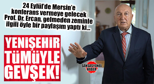 DEPREM UZMANINDAN ŞOK: “YENİŞEHİR TÜMÜYLE GEVŞEK, GÖKDELENLERİN KIYIDA NE İŞİ VAR?”