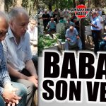 İYİ PARTİ MERSİN MİLLETVEKİLİ BURHANETTİN KOCAMAZ’IN BABASI SON YOLCULUĞUNA UĞURLANDI!