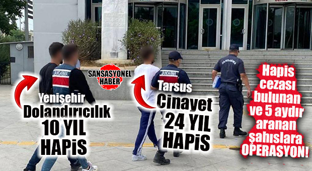 5 AYDIR ARANIYORLARDI: TARSUS VE YENİŞEHİR’DE KESİNLEŞMİŞ HAPİS CEZASI OLAN 2 KİŞİ YAKALANDI!