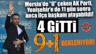 AK PARTİ’DEN YENİŞEHİR’E İSTİFADAN 11 GÜN SONRAYA ATAMA… İLÇE KONGRELERİNE 12 GÜN KALDI!