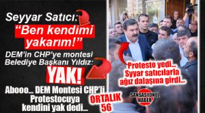 BOMBAAA… MASANIN ÖBÜR TARAFINDA PROTESTO YEMEK BAŞKAYMIŞ Dİ’Mİ… DEM’İN CHP’YE MONTE ETTİĞİ BELEDİYE BAŞKANINDAN “KENDİMİ YAKARIM” DİYEN SEYYAR SATICIYA “YAK!” DEDİ… BOMBAAAA….