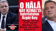 ÇEKİRDEKLERİ KAPIN, LAF ATMA VAR: CHP’Lİ VAHAP SEÇER’DEN, GENEL BAŞKAN ÖZGÜR ÖZEL’E NORMALLEŞME SALVOSU: “GEREKSİZ FANTEZİ…”