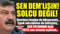 CHP’Lİ TOROSLAR BELEDİYE BAŞKANI YENİ YIL ZAM ORANINI AÇIKLADI: “BEN BU BELEDİYENİN PATRONUYUM, DEVLET ASGARİ ÜCRETE NE KADAR ZAM VERİRSE O KADAR ARTIŞ VERECEĞİM!”