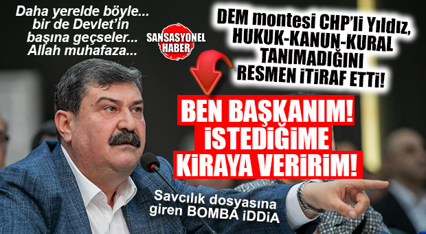 BOMBA USULSÜZLÜK: “BEN BELEDİYE BAŞKANIYIM” DİYEN CHP’Lİ YILDIZ, İHALE YAPMADAN KİRA SÖZLEŞMESİNİ İSTEDİĞİ KİŞİLERLE İMZALADI! SAVCILIĞA VERİLEN ŞOK İFADE…