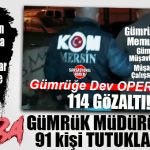 FLAŞ GELİŞME… GÜMRÜK OPERASYONUNDA 91 KİŞİ TUTUKLANDI: GÜMRÜK MÜDÜRÜ DAİL TUTUKLANANLARIN 24’Ü KAMU GÖREVLİSİ…