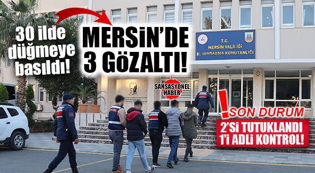 MERSİN’DE PKK/KCK TERÖR OPERASYONU: 3 GÖZALTI-2’Sİ TUTUKLANDI!