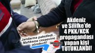 ADRES AKDENİZ VE SİLİFKE: PKK/KCK PROPAGANDASINA 4 TUTUKLAMA!