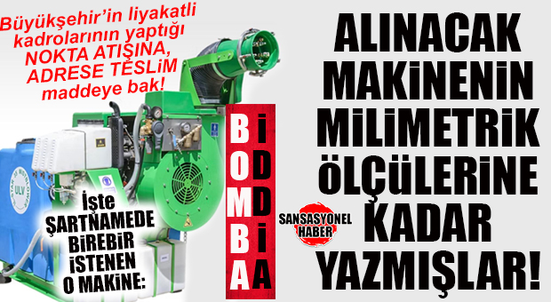 BÜYÜKŞEHİR ÇEVRE KORUMA’NIN SKANDAL İHALESİNDEKİ BOMBA DETAY: ALIMI YAPILACAK MAKİNE İÇİN ŞARTNAMEDEKİ NOKTA ATIŞ! FLAŞ İDDİA…