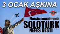 “SOLOTÜRK” NEFES KESTİ…