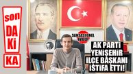 SON DAKİKA…. AK PARTİ YENİŞEHİR İLÇE BAŞKANI KARATAŞ GÖREVİNDEN İSTİFA ETTİ!