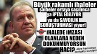 GÜNÜN EN MERAK EDİLENİ: SEÇER, İPTAL EDİLEN İHALELERDE İMZASI OLANLAR İÇİN İŞLEM YAPMAYACAK MI?